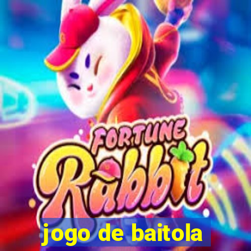 jogo de baitola